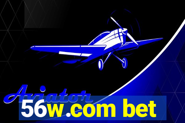 56w.com bet